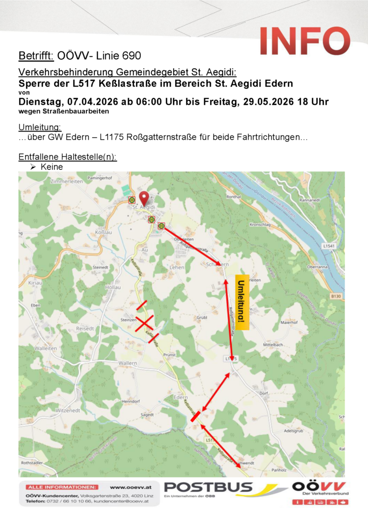 INFO OÖVV Linie 690 Sperre L517 Keßlstraße Bereich St. Aegidi Edern von 07.04.2026 ab 6 Uhr bis 29.05.2026 18 Uhr